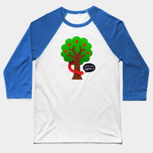 WANT SUM APPLES Baseball T-Shirt